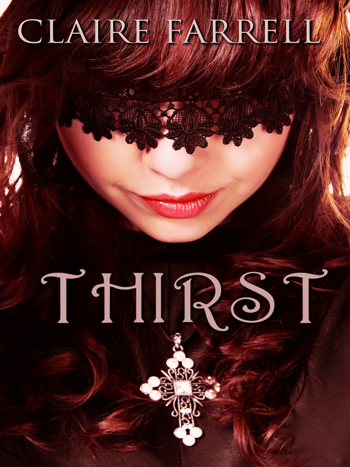 Title details for Thirst by Claire Farrell - Available